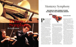 Photos of Monterey (CA) Symphony musicians with an article describing the Symphony's rise to a professional orchestra.